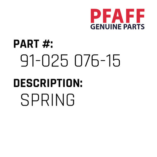 Spring - Pfaff #91-025 076-15