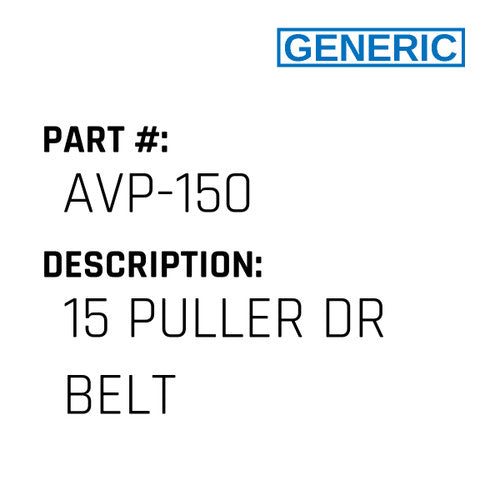 15 Puller Dr Belt - Generic #AVP-150