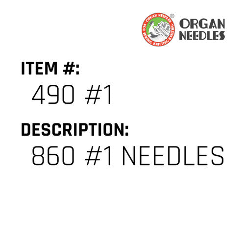 860 #1 Needles - Organ Needle #490 #1