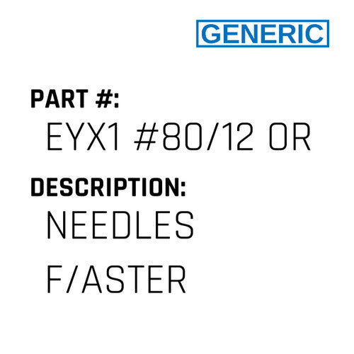 Needles F/Aster - Generic #EYX1 #80/12 ORGAN