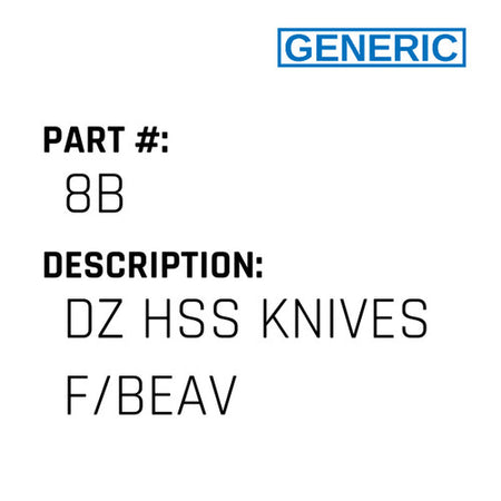 Dz Hss Knives F/Beav - Generic #8B