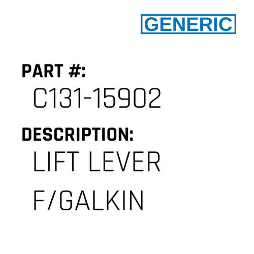 Lift Lever F/Galkin - Generic #C131-15902