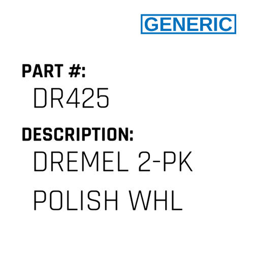 Dremel 2-Pk Polish Whl - Generic #DR425