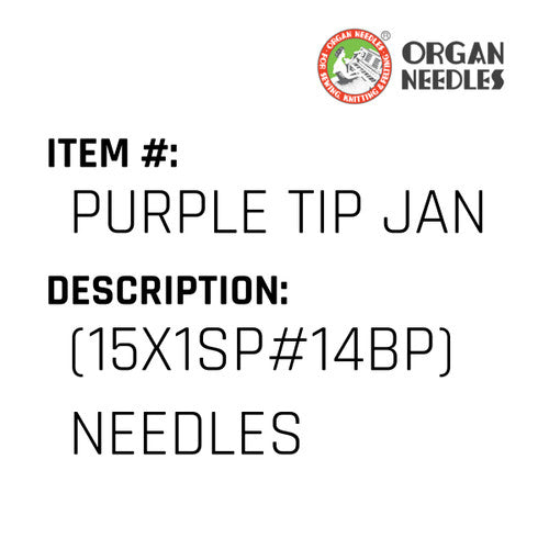 (15X1Sp#14Bp) Needles - Organ Needle #PURPLE TIP JANOME NDL