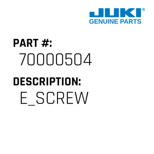 E Screw - Juki #70000504