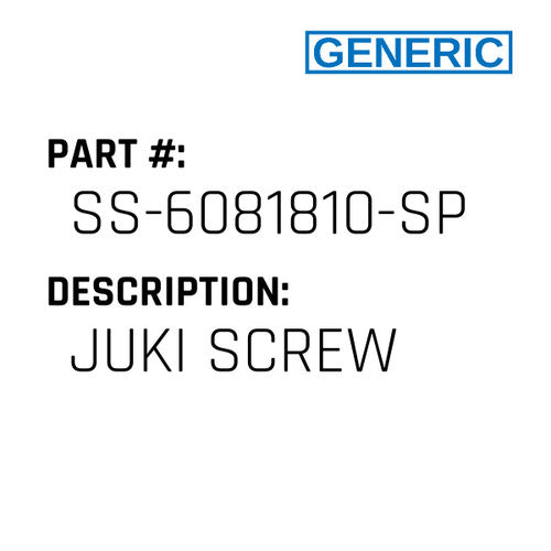 Juki Screw - Generic #SS-6081810-SP