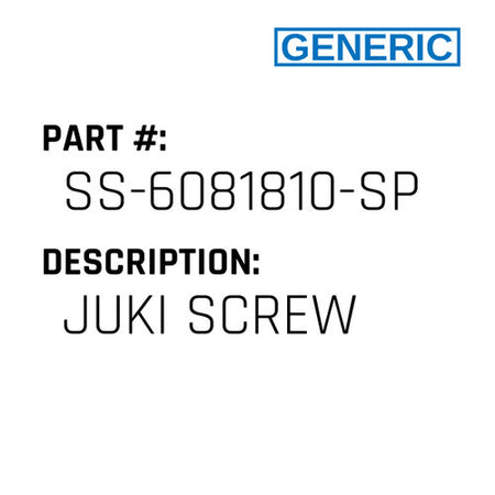 Juki Screw - Generic #SS-6081810-SP