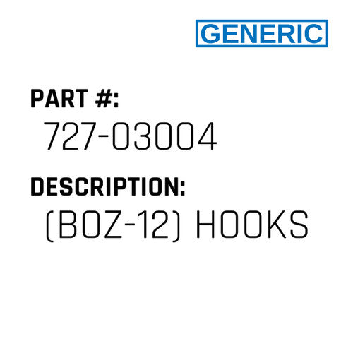 (Boz-12) Hooks - Generic #727-03004