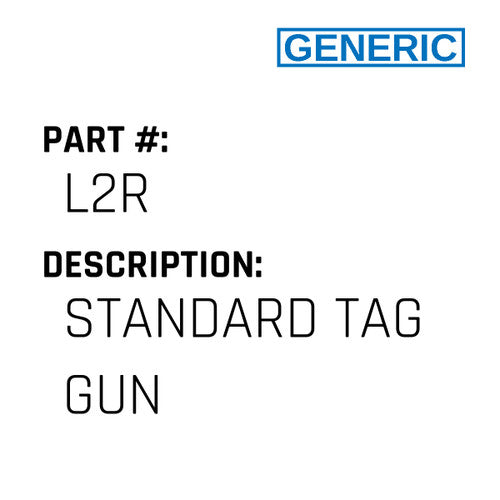Standard Tag Gun - Generic #L2R