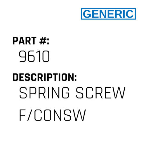 Spring Screw F/Consw - Generic #9610