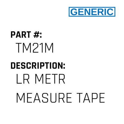 Lr Metr Measure Tape - Generic #TM21M