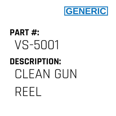 Clean Gun Reel - Generic #VS-5001