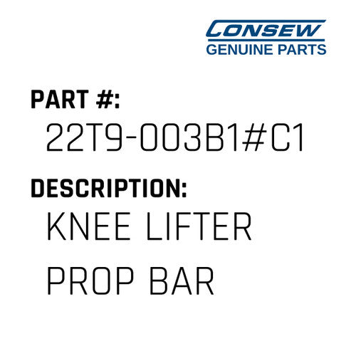 Knee Lifter Prop Bar - Consew #22T9-003B1#C1