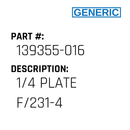 1/4 Plate F/231-4 - Generic #139355-016