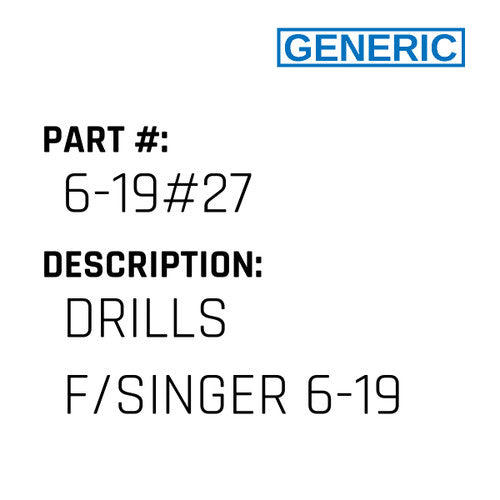 Drills F/Singer 6-19 - Generic #6-19#27