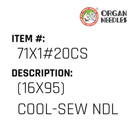 (16X95) Cool-Sew Ndl - Organ Needle #71X1#20CS