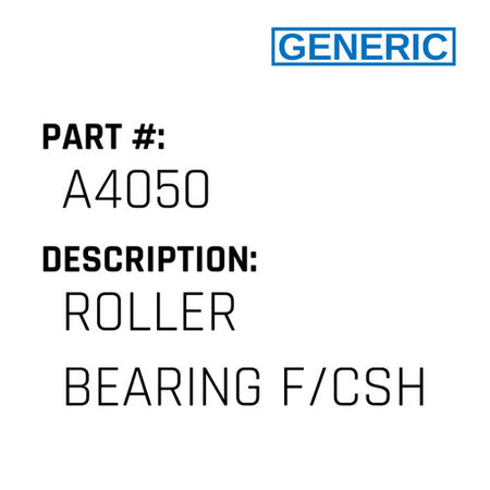 Roller Bearing F/Csh - Generic #A4050