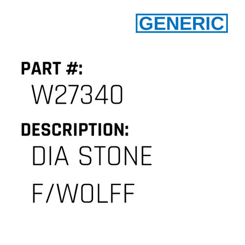Dia Stone F/Wolff - Generic #W27340