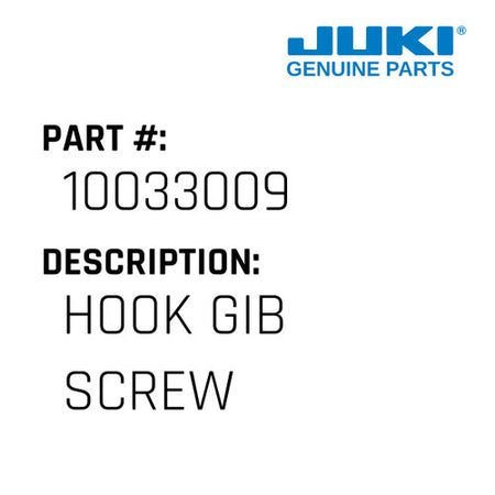 Hook Gib Screw - Juki #10033009