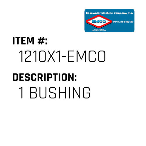 1 Bushing - EMCO #1210X1-EMCO