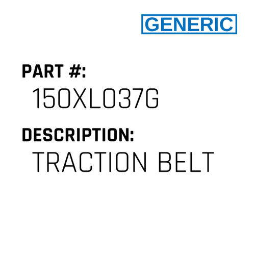 Traction Belt - Generic #150XL037G