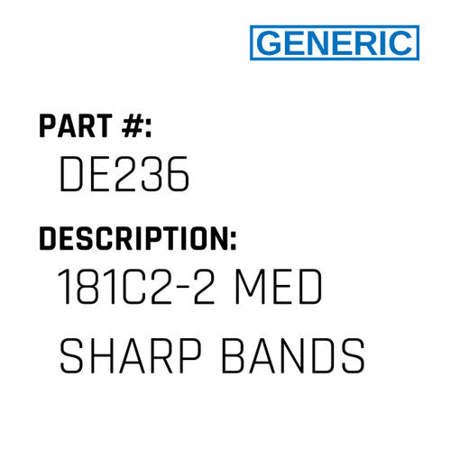 181C2-2 Med Sharp Bands - Generic #DE236