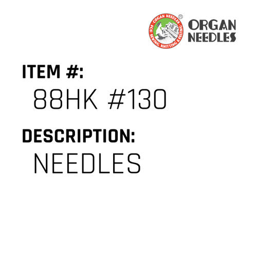Needles - Organ Needle #88HK #130