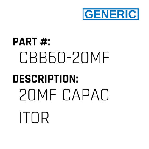 20Mf Capac Itor - Generic #CBB60-20MF