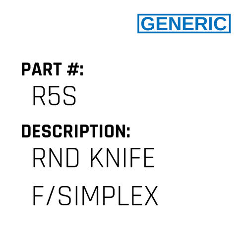 Rnd Knife F/Simplex - Generic #R5S