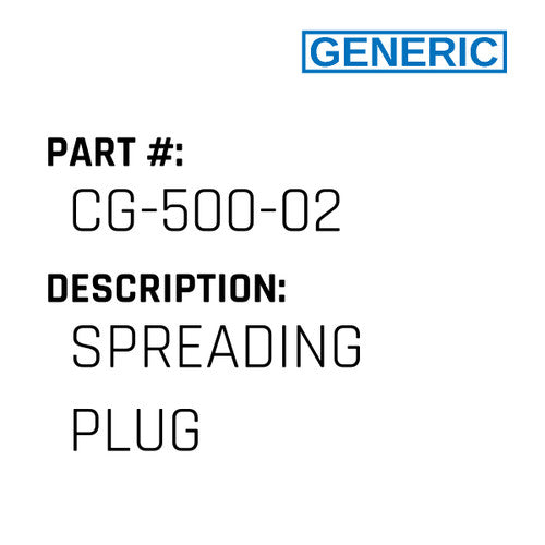 Spreading Plug - Generic #CG-500-02