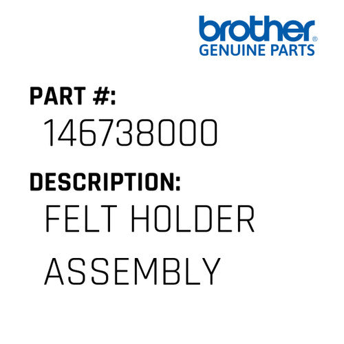 Felt H0Lder Assembly - Brother #146738000