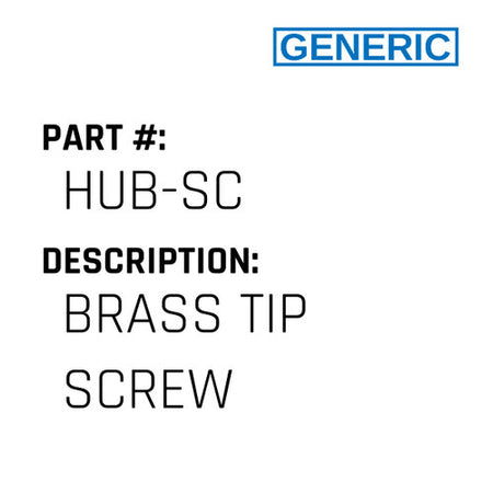 Brass Tip Screw - Generic #HUB-SC