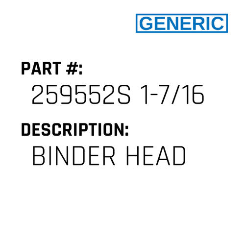 Binder Head - Generic #259552S 1-7/16