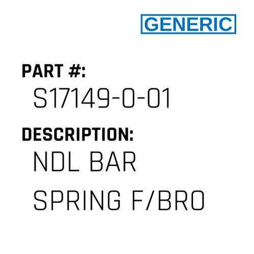 Ndl Bar Spring F/Bro - Generic #S17149-0-01