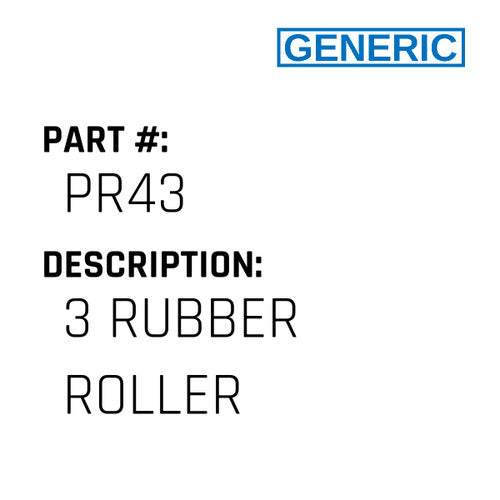 3 Rubber Roller - Generic #PR43