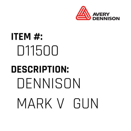 Dennison Mark V  Gun - Avery-Dennison #D11500