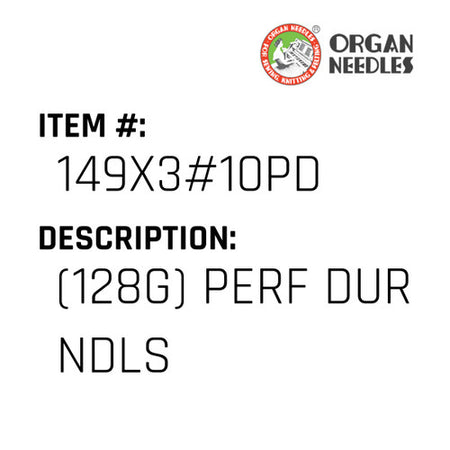 (128G) Perf Dur Ndls - Organ Needle #149X3#10PD