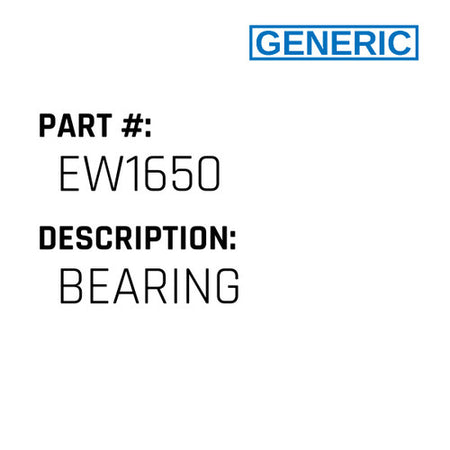 Bearing - Generic #EW1650