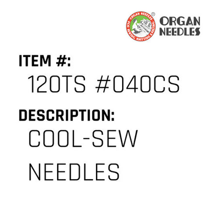 Cool-Sew Needles - Organ Needle #120TS #040CS