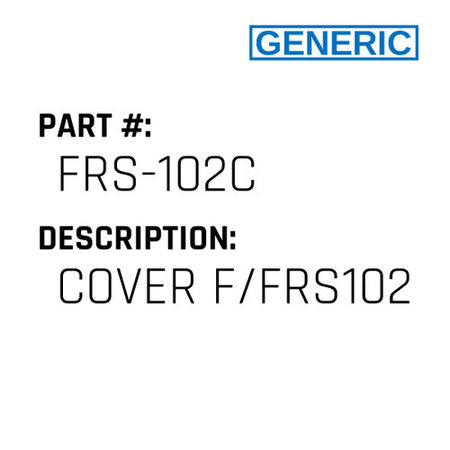 Cover F/Frs102 - Generic #FRS-102C