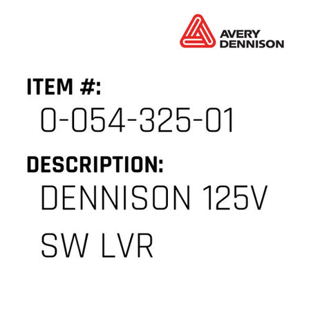 Dennison 125V Sw Lvr - Avery-Dennison #0-054-325-01