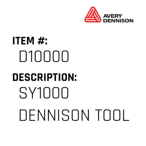 Sy1000 Dennison Tool - Avery-Dennison #D10000