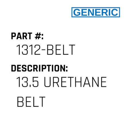 13.5 Urethane Belt - Generic #1312-BELT