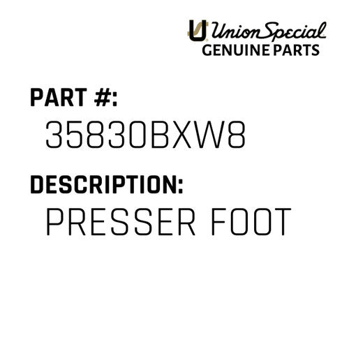 Presser Foot - Union Special #35830BXW8
