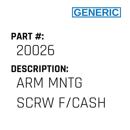 Arm Mntg Scrw F/Cash - Generic #20026