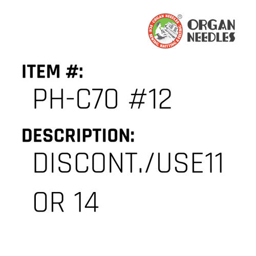 Discont./Use11 Or 14 - Organ Needle #PH-C70 #12