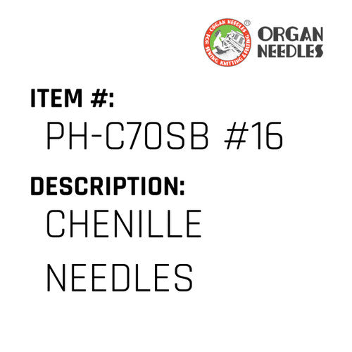 Chenille Needles - Organ Needle #PH-C70SB #16