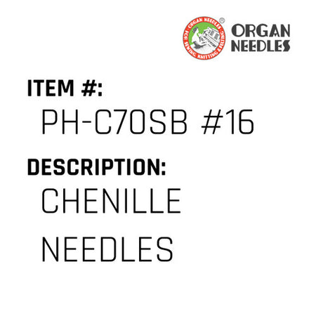 Chenille Needles - Organ Needle #PH-C70SB #16