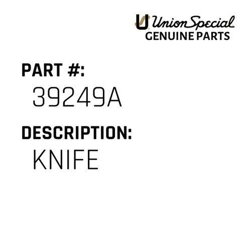 Knife - Union Special #39249A