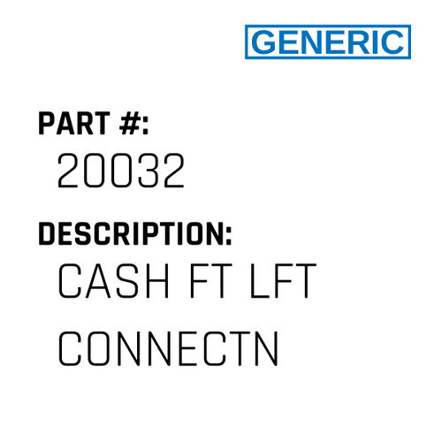 Cash Ft Lft Connectn - Generic #20032